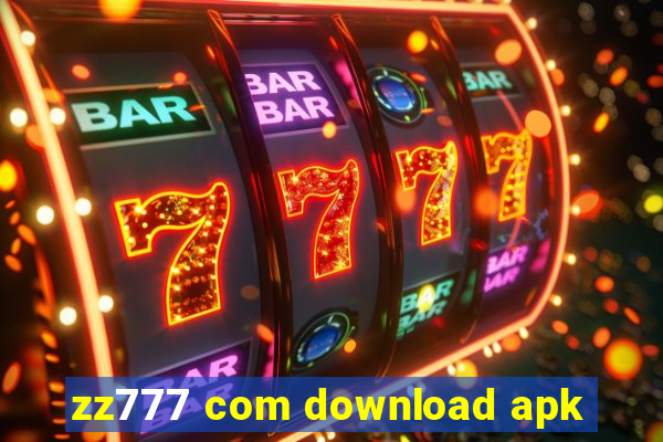 zz777 com download apk